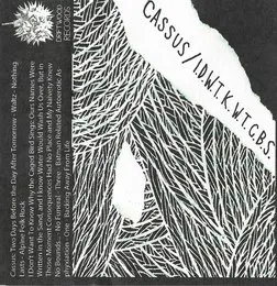 Cassus / I Don't Want To Know Why The Caged Bird Sings von Cassus – Album Cover