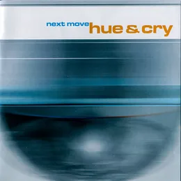 Next Move von Hue & Cry – Album Cover