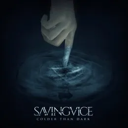 Colder Than Dark von Saving Vice – Album Cover