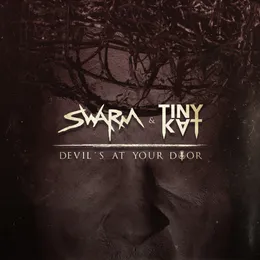 Devil's At Your Door von SWARM – Cover