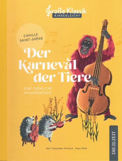 Der Karneval der Tiere - Eine fröhliche Musikfantasie