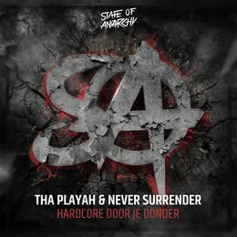 Hardcore Door Je Donder von Never Surrender – Cover