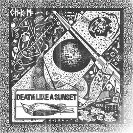 Death like a Sunset von Choke Me – Cover