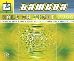 Hold on Tight 2000 von Lambda – Cover