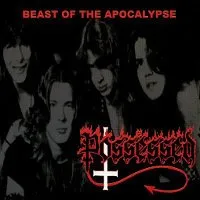 Beast of the Apocalypse von Possessed – Cover