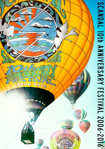 SCANDAL 10th ANNIVERSARY FESTIVAL『2006-2016』