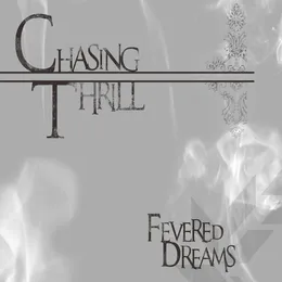 Fevered Dreams von Chasing Thrill – Album Cover