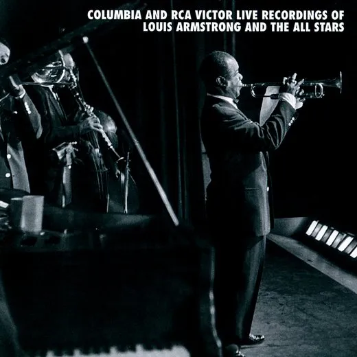 Columbia and RCA Victor Live Recordings of Louis Armstrong and the All Stars