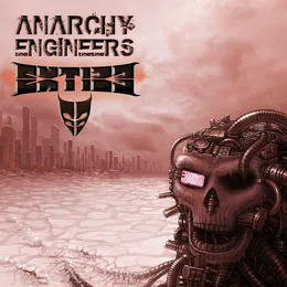 Anarchy Engineers von Extize – Album Cover