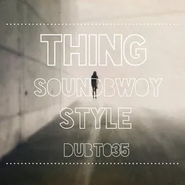 Soundbwoy Style von Thing – Album Cover