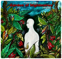 Garden of Nightmares von Master Toad! – Album Cover
