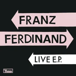 Live EP von Franz Ferdinand – Album Cover