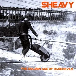 The Golden Age of Daredevils von sHEAVY – Album Cover