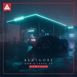 Don't Leave (Remixed) von Beatcore – Cover