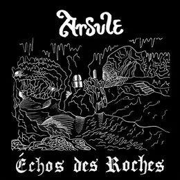 Échos des Roches von Arsule – Album Cover