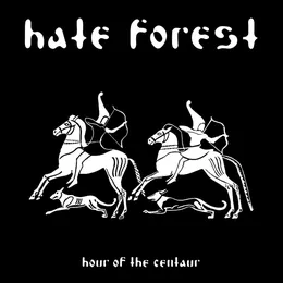 Hour of the Centaur von Hate Forest – Album Cover