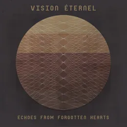 Echoes From Forgotten Hearts von Vision Eternel – Cover