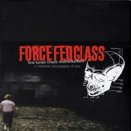 Fine Tuned Chaos Motherfuckers (A Complete Discography Of Shit) von Forcefedglass – Cover