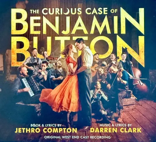 The Curious Case of Benjamin Button (Original West End Cast Recording)