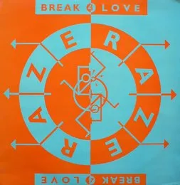 Break 4 Love von Raze – Album Cover