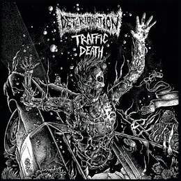 Deterioration / Traffic Death von Traffic Death – Cover