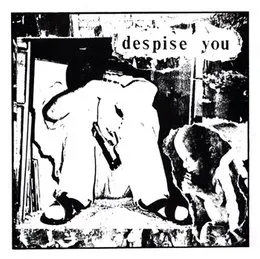 Despise You / Crom von Despise You – Album Cover