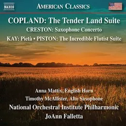 Copland: The Tender Land Suite / Creston: Saxophone Concerto / Kay: Pietà / Piston: The Incredible Flutist Suite von Walter Piston – Album Cover