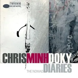 The Nomad Diaries von Chris Minh Doky – Album Cover