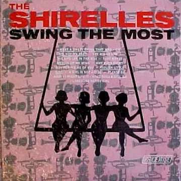 The Shirelles Swing The Most