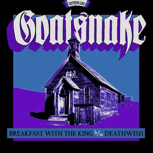Breakfast With the King b/w Deathwish von Goatsnake – Cover
