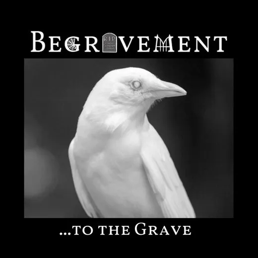...to the Grave
