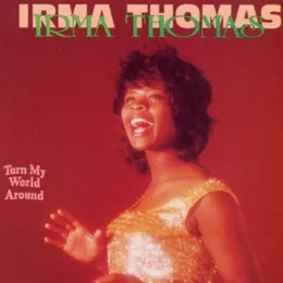 Turn My World Around von Irma Thomas – Album Cover