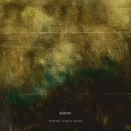 Surface, Echo & Sound von Editors – Album Cover