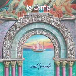 Le Orme ...and Friends von Le Orme – Album Cover