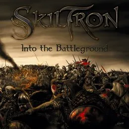Into the Battleground von Skiltron – Album Cover