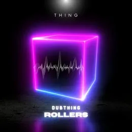 Dubthing Rollers von Thing – Album Cover