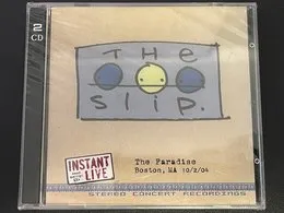 The Paradise - Boston, MA 10/2/04 von The Slip – Cover
