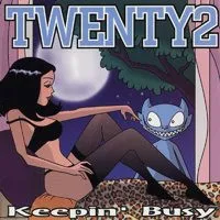 Keepin' Busy von Twenty2 – Cover