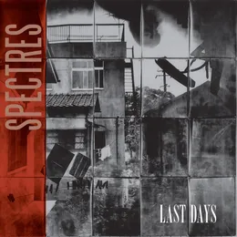 Last Days von Spectres – Album Cover
