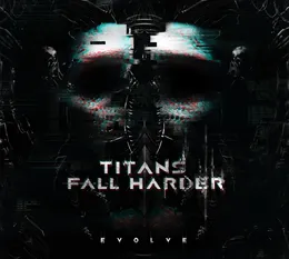 Evolve von Titans Fall Harder – Album Cover