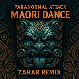 Maori Dance (Zahar remix) von Paranormal Attack – Album Cover