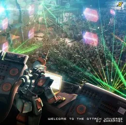 WELCOME TO THE OTTACK UNIVERSE von DJ SHARPNEL – Album Cover