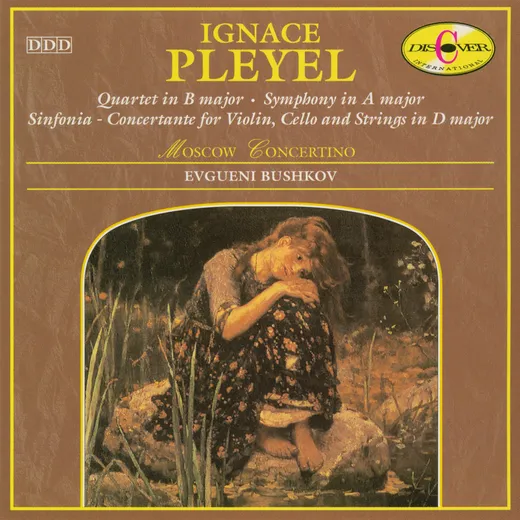 Quartet in B major / Symphony in A major / Sinfonia Concertante for Violin, Cello and Strings in D major