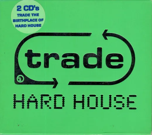 Trade Hard House