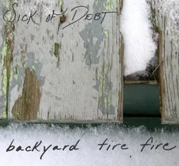 Sick of Debt von Backyard Tire Fire – Album Cover