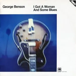 I Got a Woman and Some Blues von George Benson – Album Cover