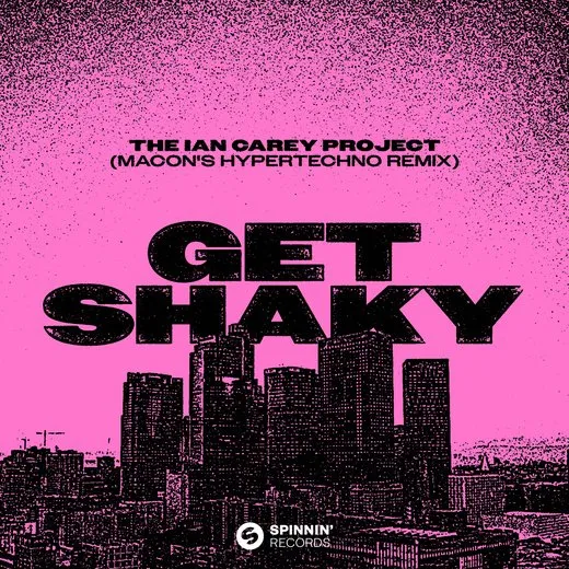 Get Shaky (Macon's HYPERTECHNO remix)