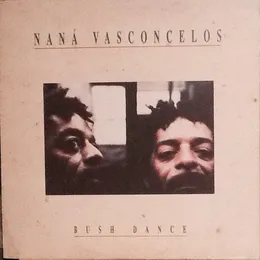 Bush Dance von Naná Vasconcelos – Album Cover