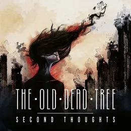 Second Thoughts von The Old Dead Tree – Album Cover