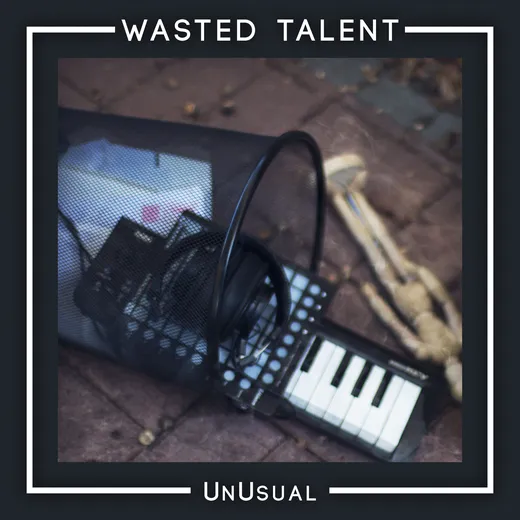 Wasted Talent